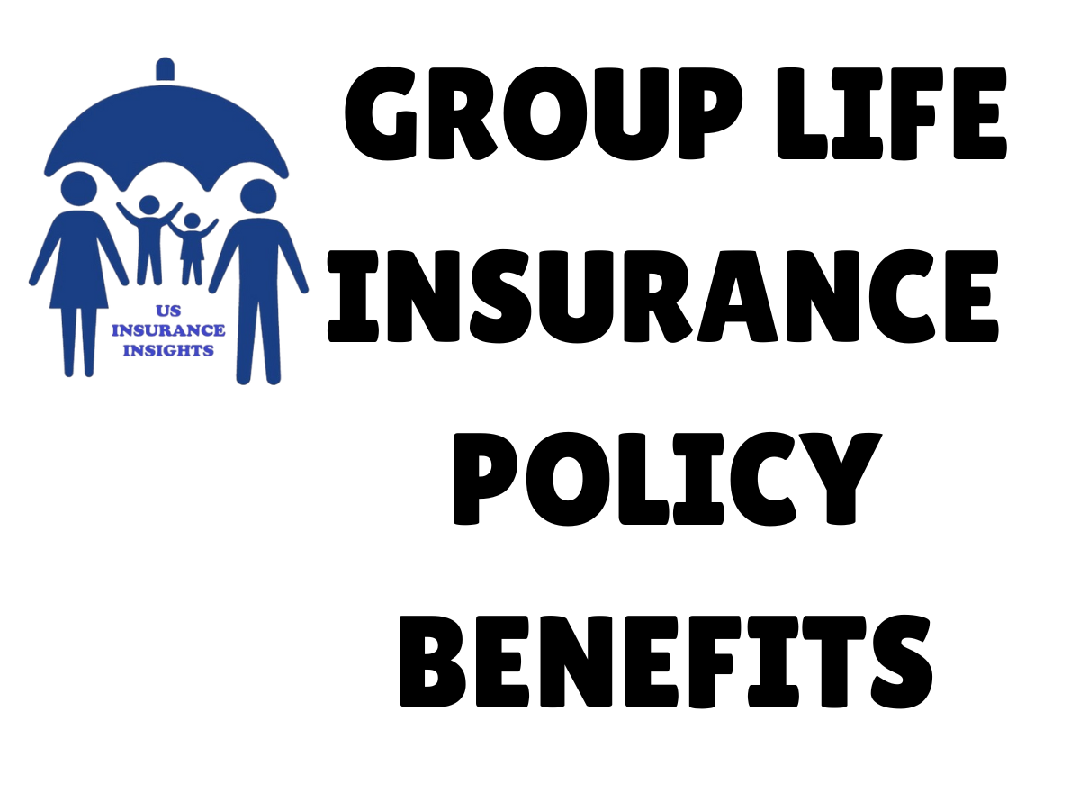 group life insurance policy benefits