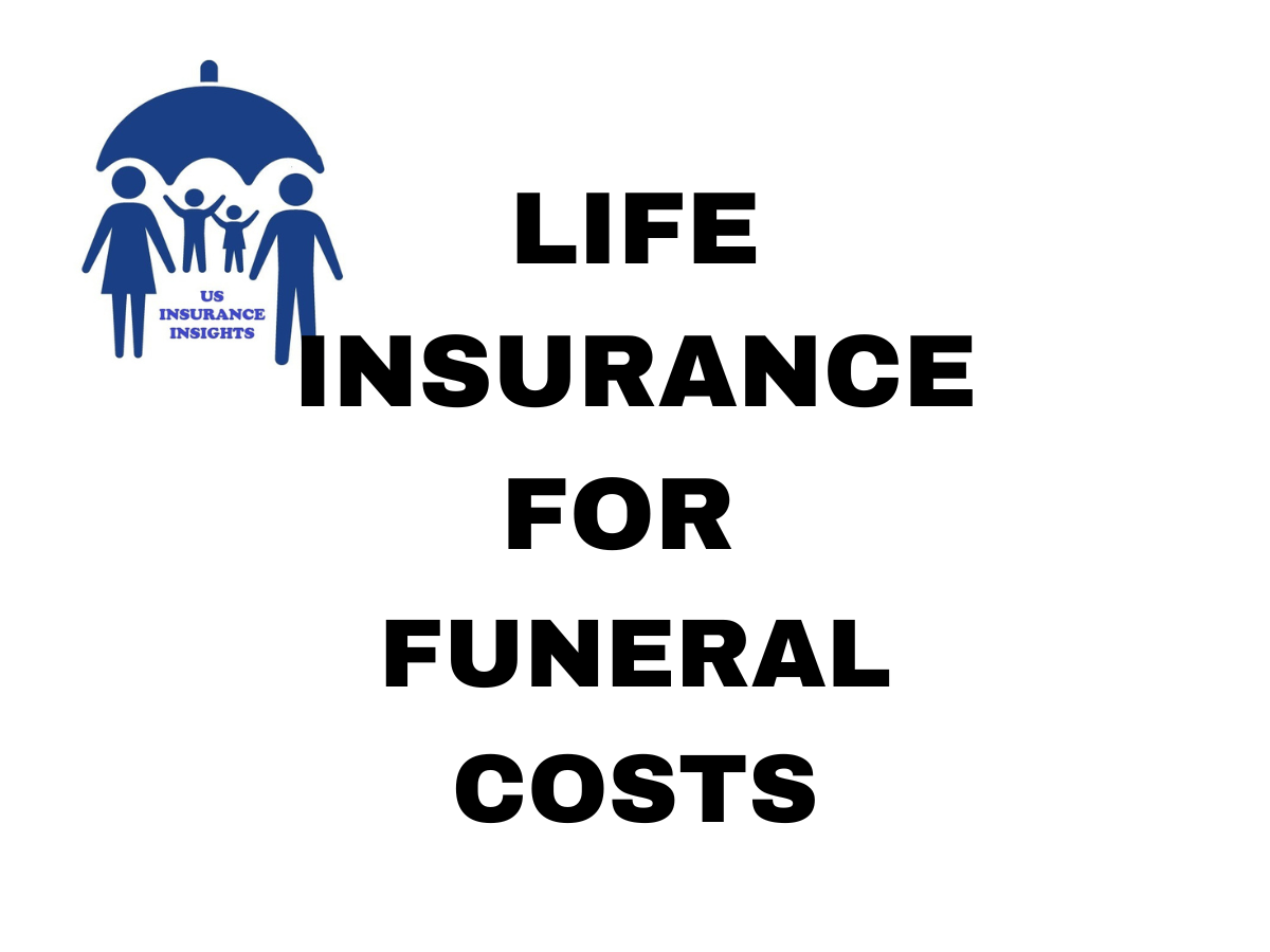 Life insurance for funeral costs