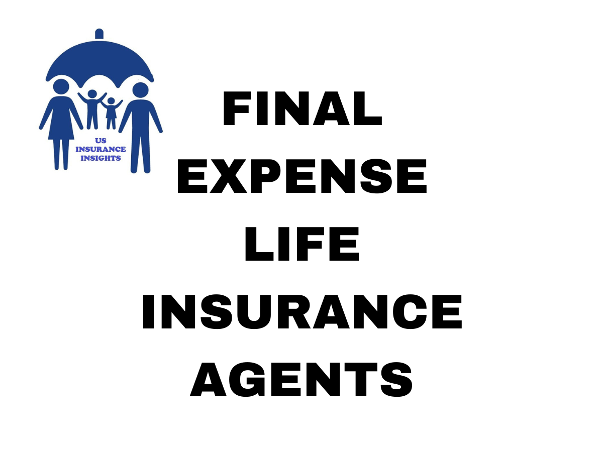 final expense life insurance agents