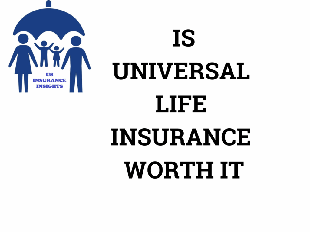 is universal life insurance worth it