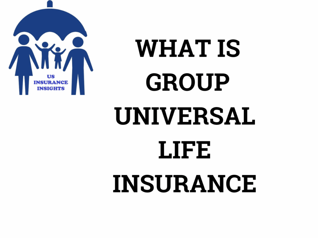 what is group universal life insurance