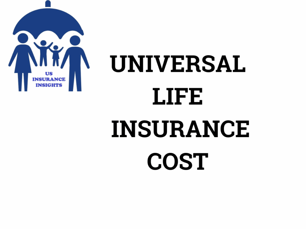 universal life insurance cost