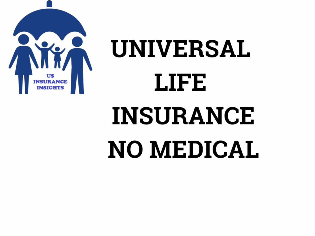 universal life insurance no medical