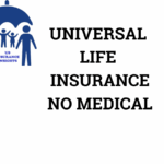 universal life insurance no medical