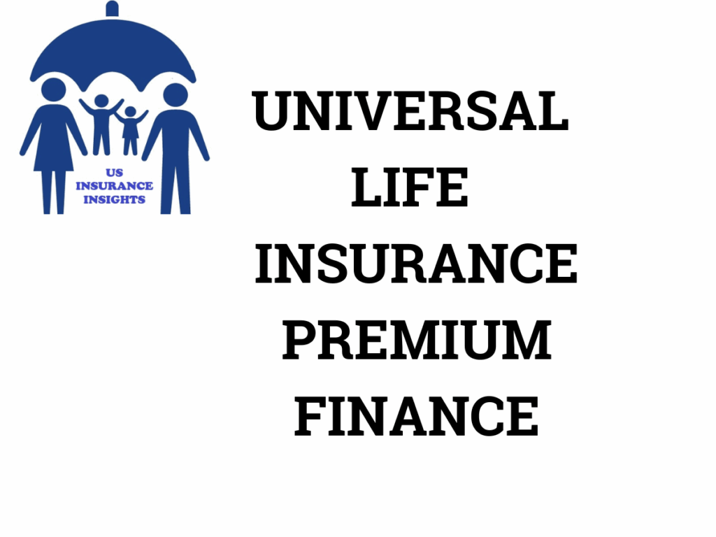 universal life insurance premium finance