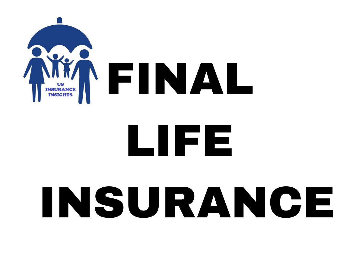 FINAL LIFE INSURANCE