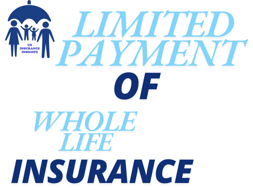 LIMITED-PAYMENT-OF-WHOLE-LIFE-INSURANCE