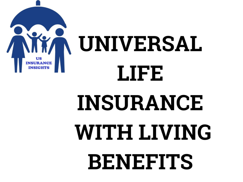 universal life insurance with living benefits