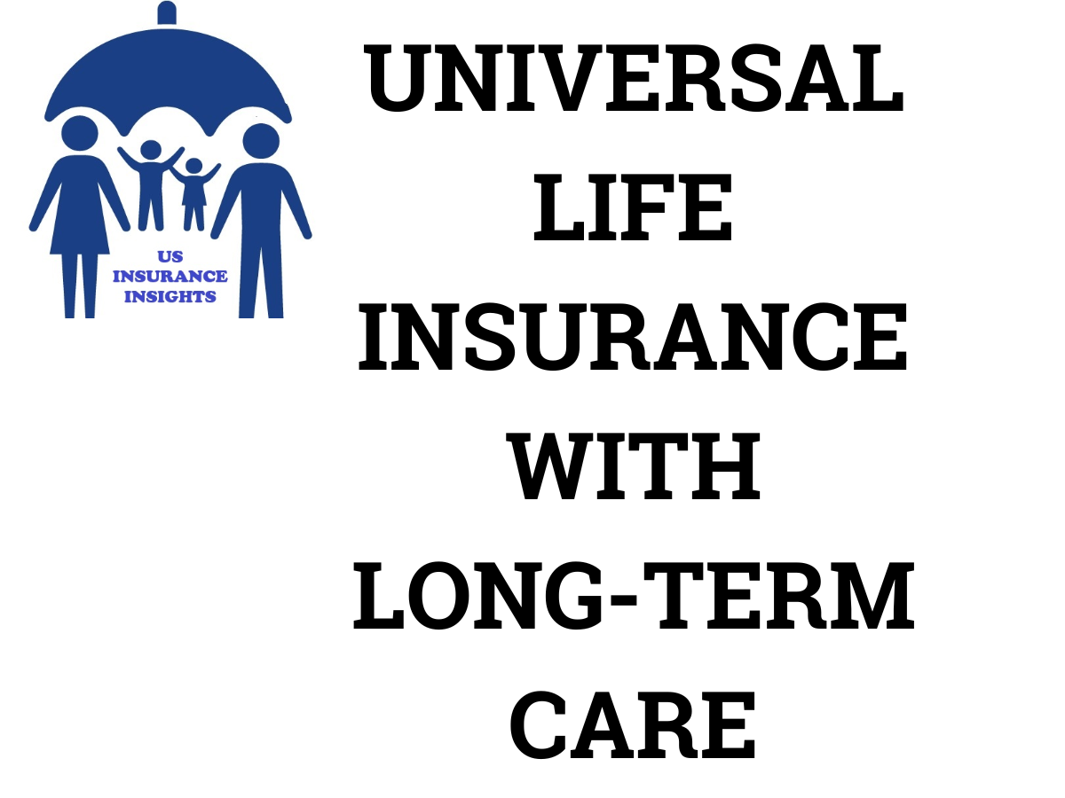 universal life insurance with long -term care