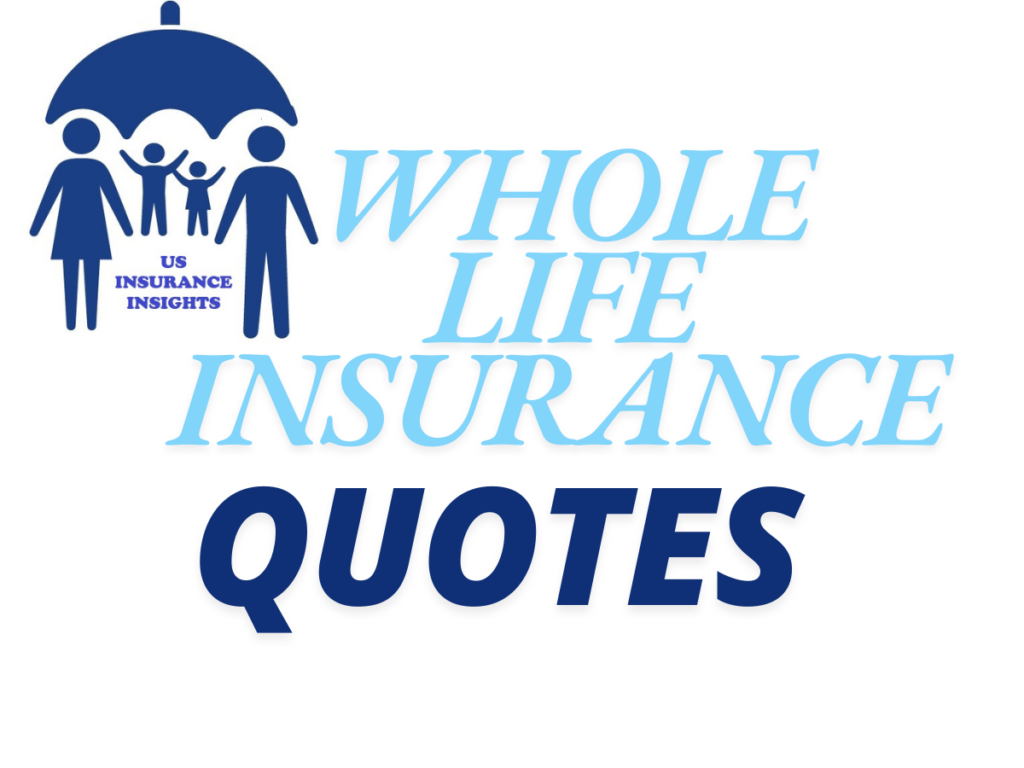 WHOLE LIFE INSURANCE QOUTES