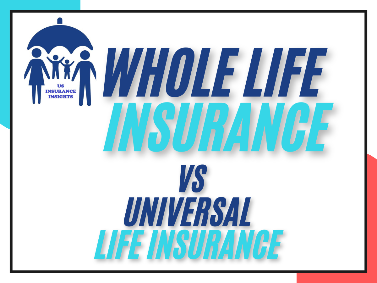 Whole-Life-Insurance-VS-Universal-Insurance