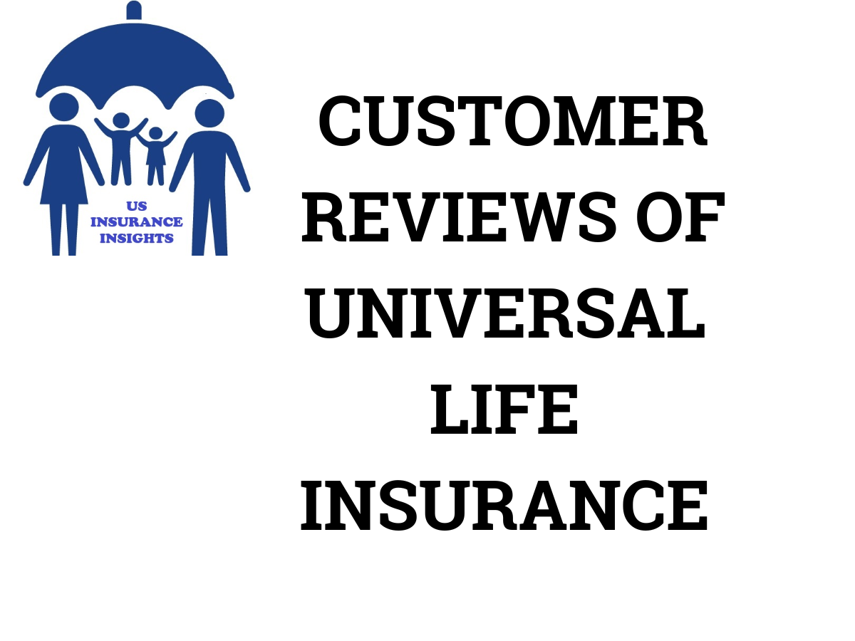 customer review of universal life insurance
