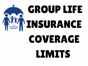 Group life insurance coverage limit