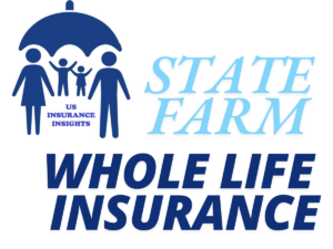 STATE FARM WHOLE LIFE INSURANCE